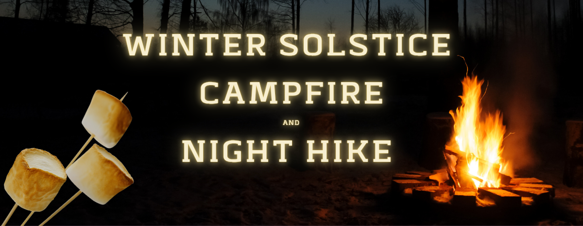 Winter Solstice Campfire and Night Hike
